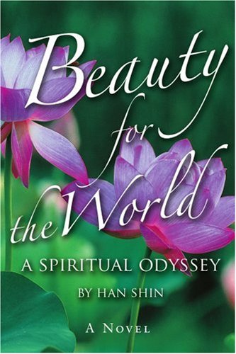 Beauty for the World  A Spiritual Odyssey [Paperback]