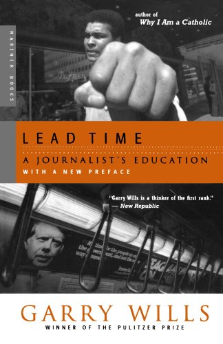 Lead Time A Journalist&39s Education [Paperback]