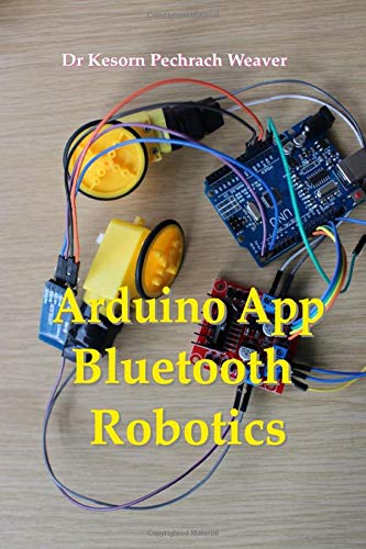 Arduino App Bluetooth Robotics [Paperback]