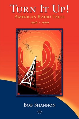 Turn It Up American Radio Tales 1946-1996 [Paperback]