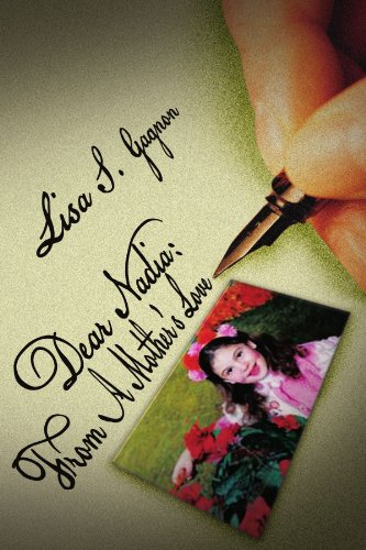 Dear Nadia From A Mother's Love [Paperback]