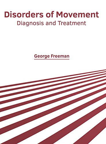 Disorders of Movement Diagnosis and Treatment [Hardcover]