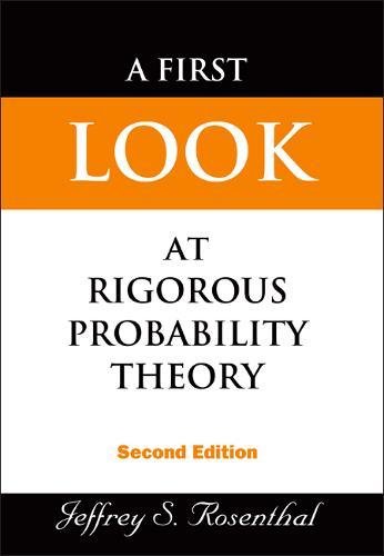First Look At Rigorous Probability Theory [Hardcover]