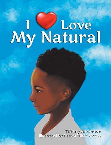I Love My Natural [Paperback]