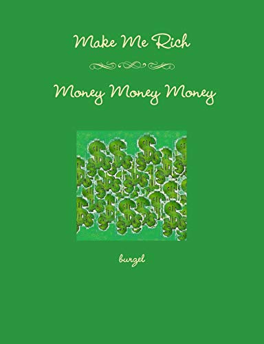Make Me Rich - Money Money Money [Paperback]