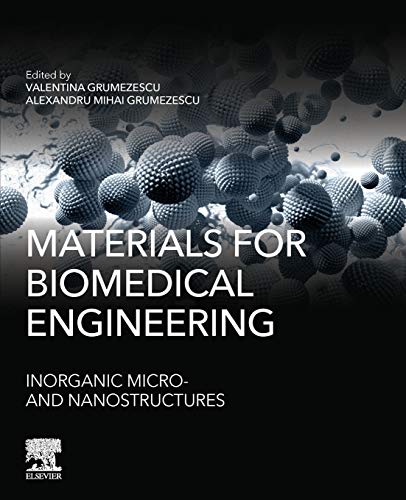 Materials for Biomedical Engineering Inorganic Micro- and Nanostructures [Paperback]