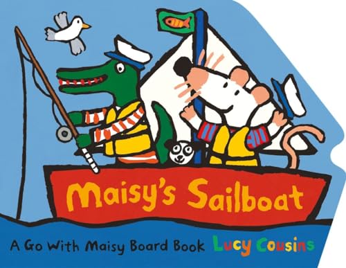 Maisy's Sailboat [Board book]