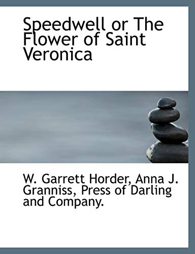 Speedwell or the Flower of Saint Veronic [Paperback]
