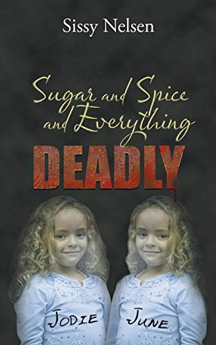 Sugar and Spice and Everything Deadly [Paperback]