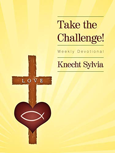 Take the Challenge  Weekly Devotional [Paperback]