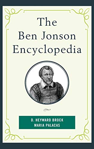 The Ben Jonson Encyclopedia [Hardcover]