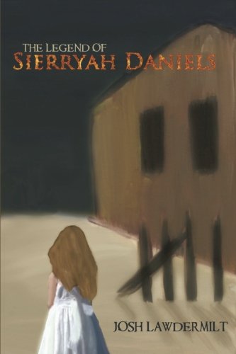 The Legend Of Sierryah Daniels [Paperback]