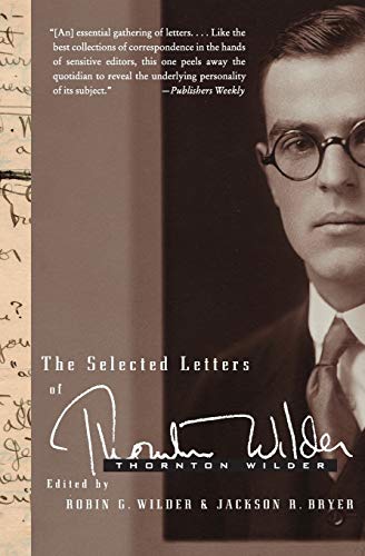 The Selected Letters of Thornton Wilder [Paperback]