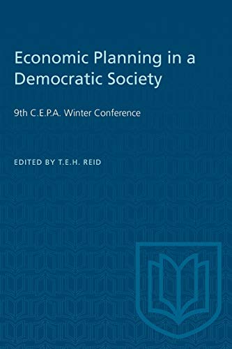 Economic Planning in a Democratic Society  9th C. E. P. A. Winter Conference [Paperback]