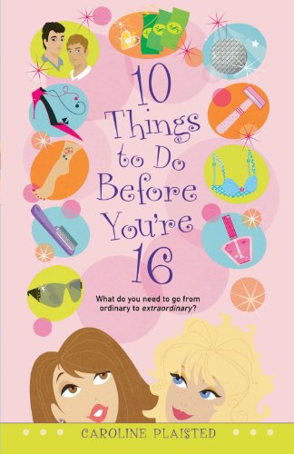 10 Things to Do Before You&39re 16 [Paperback]