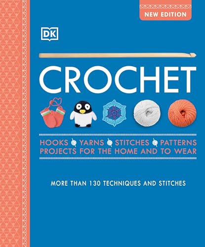 Crochet Over 130 Techniques and Stitches [Paperback]