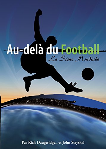 Au-Del du Football  La Scne Mondiale [Paperback]