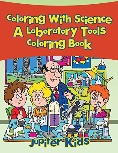 Coloring with Science, a Laboratory Tools Coloring Book [Paperback]