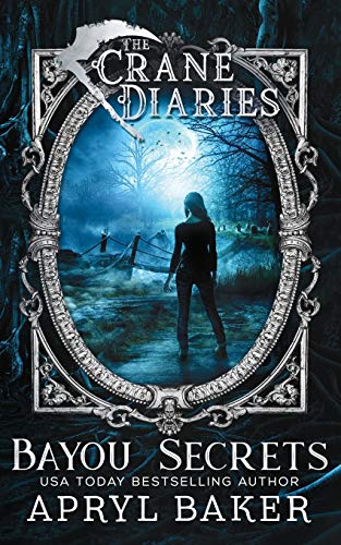 Crane Diaries  Bayou Secrets [Paperback]