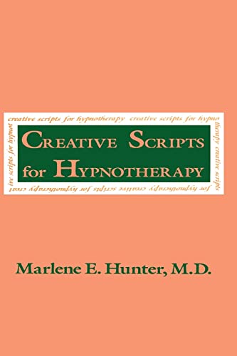 Creative Scripts For Hypnotherapy [Paperback]