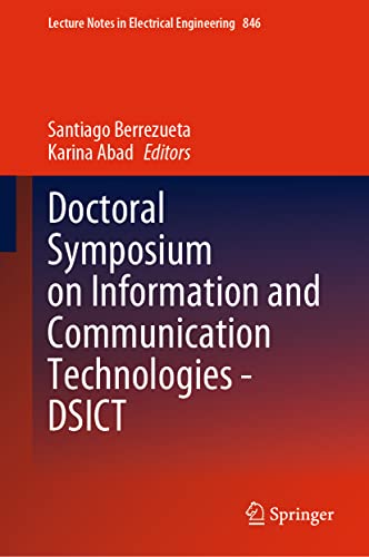Doctoral Symposium on Information and Communication Technologies - DSICT [Hardcover]