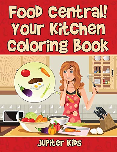 Food Central Your Kitchen Coloring Book [Paperback]