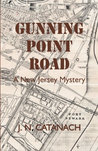Gunning Point Road A New Jersey Mystery [Paperback]