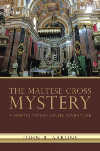 Maltese Cross Mystery  A Martin Taylor Crime Adventure [Paperback]