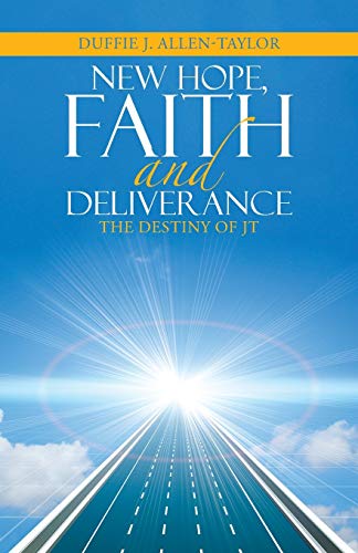 New Hope, Faith And Deliverance [Paperback]