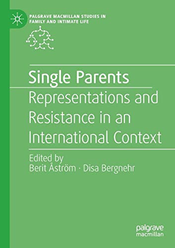Single Parents Representations and Resistance in an International Context [Paperback]