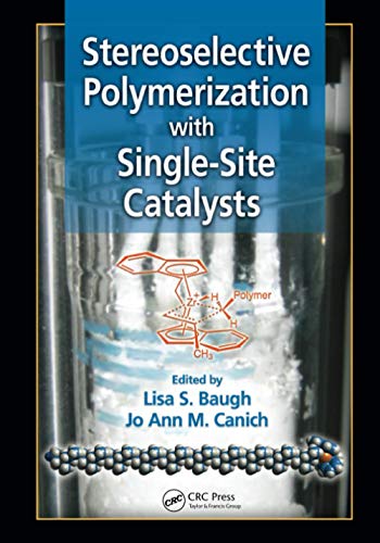 Stereoselective Polymerization with Single-Site Catalysts [Paperback]