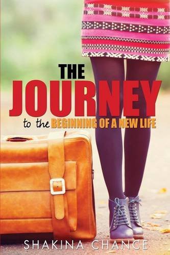 The Journey To The Beginning Of A New Life [Paperback]