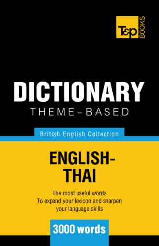 Theme-Based Dictionary British English-Thai - 3000 Words [Paperback]