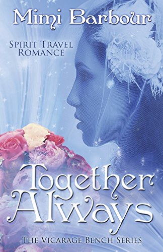 Together Always (the Vicarage Bench Series) (volume 7) [Paperback]