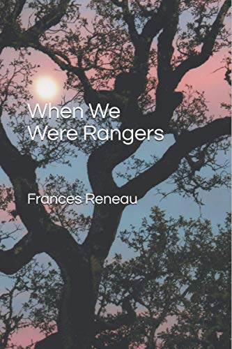 When We Were Rangers [Paperback]