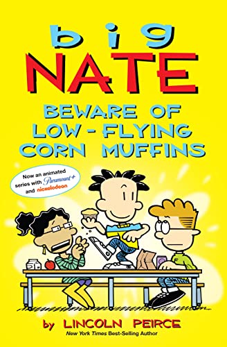 Big Nate Beware of Low-Flying Corn Muffins [Paperback]