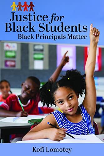 Justice for Black Students  Black Principals Matter [Paperback]