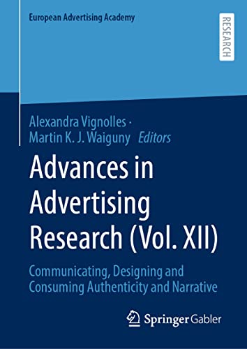 Advances in Advertising Research (Vol. XII) Communicating, Designing and Consum [Hardcover]