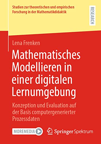 Mathematisches Modellieren in einer digitalen Lernumgebung Konzeption und Evalu [Paperback]