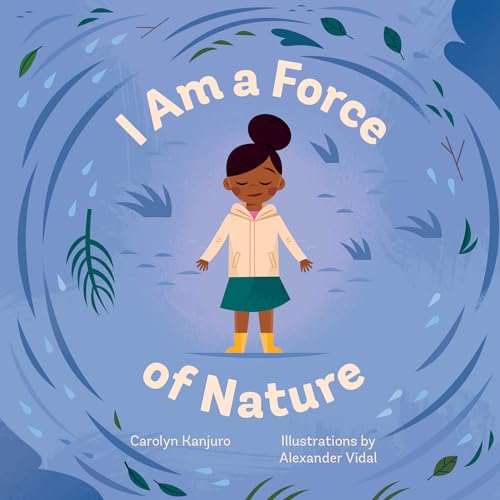 I Am a Force of Nature [Board book]
