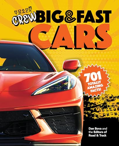 Road &amp Track Crew's Big &amp Fast Cars 701 Totally Amazing Facts [Hardcover]