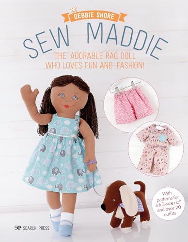 Sew Maddie The adorable rag doll who loves fun and fashion [Paperback]