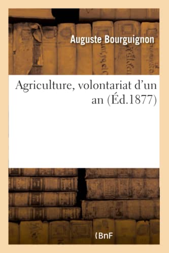 Agriculture, Volontariat D'Un An