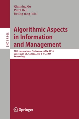 Algorithmic Aspects in Information and Management 10th International Conference [Paperback]