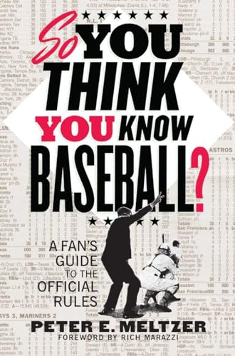 So You Think You Know Baseball?: A Fan's Guide to the Official Rules [Paperback]