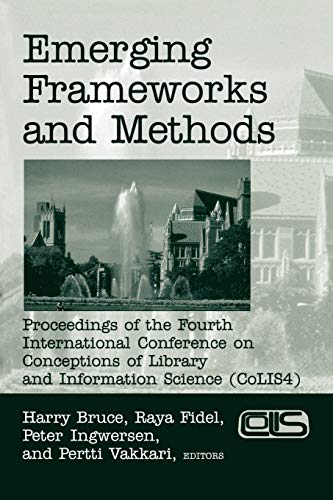 Emerging Frameworks and Methods Proceedings of the Fourth International Confere [Paperback]