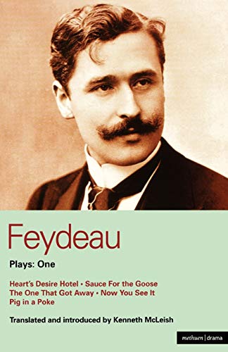 Feydeau Plays 1 Heart's Desire Hotel Sauce for the Goose The One That Got Aw [Paperback]