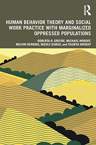 Human Behavior Theory and Social Work Practice with Marginalized Oppressed Popul [Paperback]