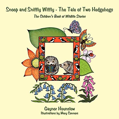 Snoop And Sniffly Wiffly - The Tale Of Two Hedgehogs The Children's Book Of Wil [Paperback]
