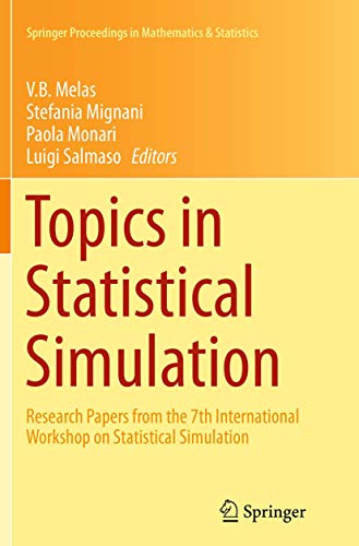 Topics in Statistical Simulation Research Papers from the 7th International Wor [Paperback]
